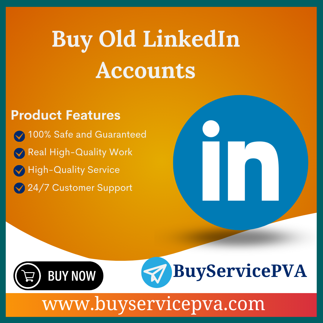 Buy Old LinkedIn Accounts